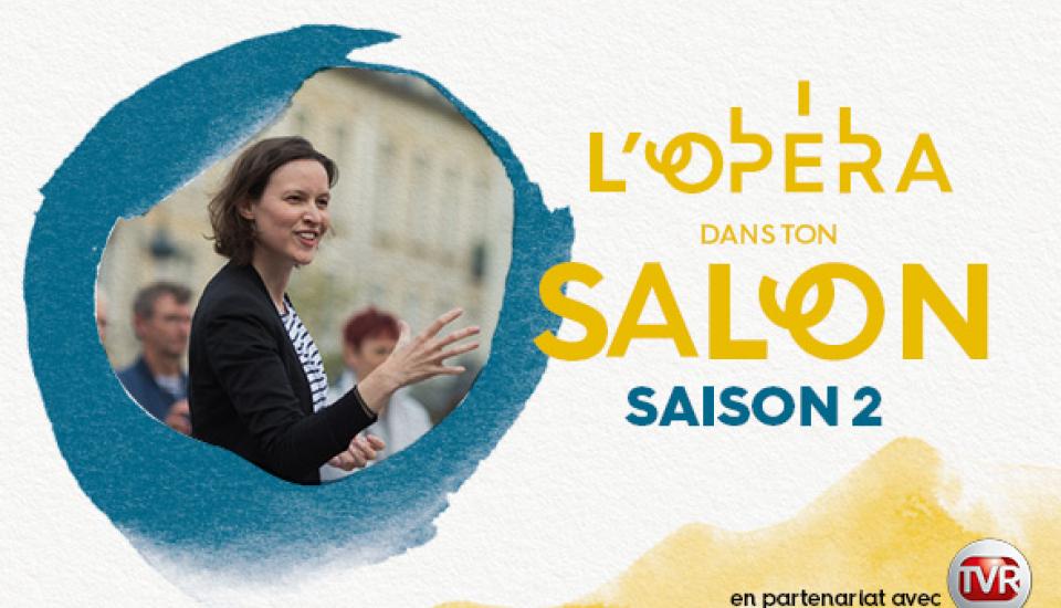 opéra dans ton salon saison2