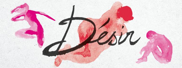 Texte Désir calligraphié sur aquarelle représentant une femme, entourée d'une silhouette féminine et d'un homme